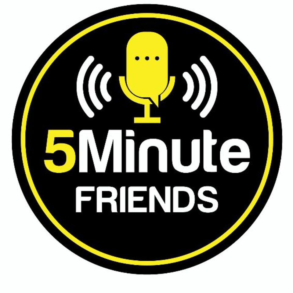 Five Minute Friends
