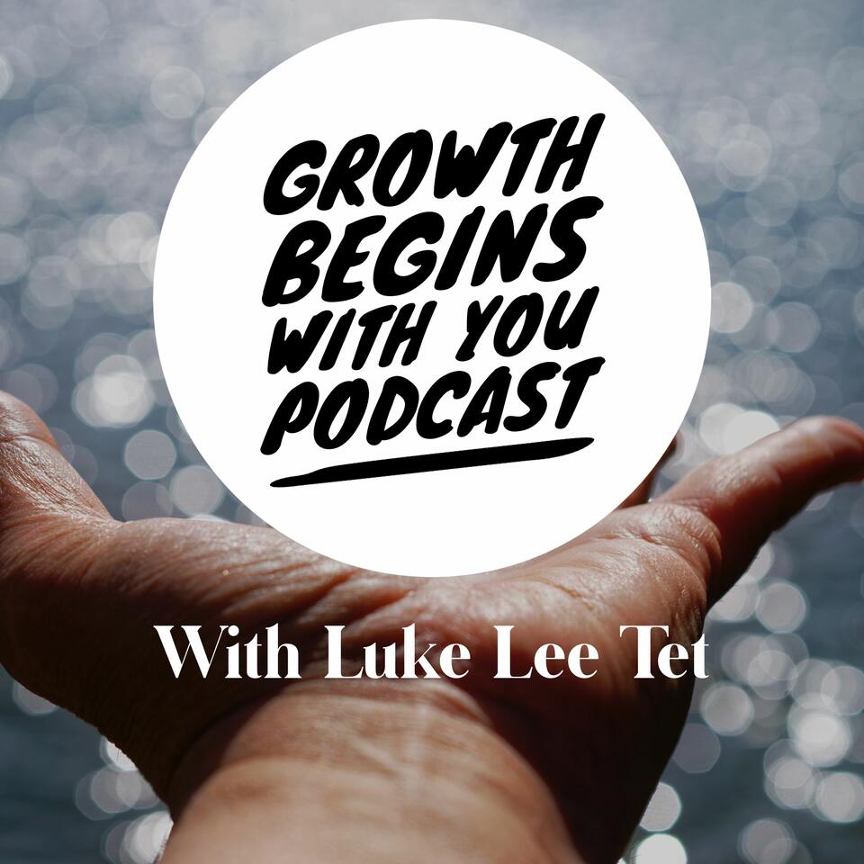 Growth Begins With You Podcast