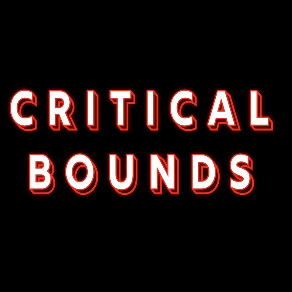 Critical Bounds Podcast