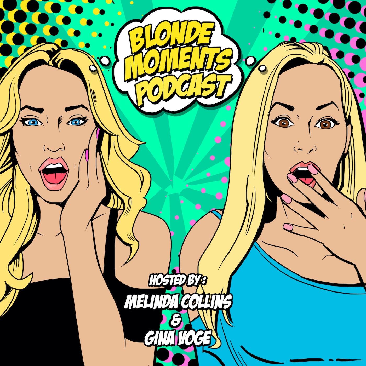 Anal Gina Lisa - Blonde Moments Podcast | iHeart