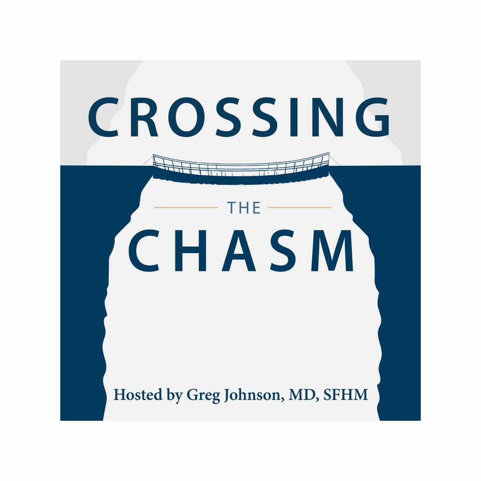 Crossing the Chasm with Dr. Greg Johnson