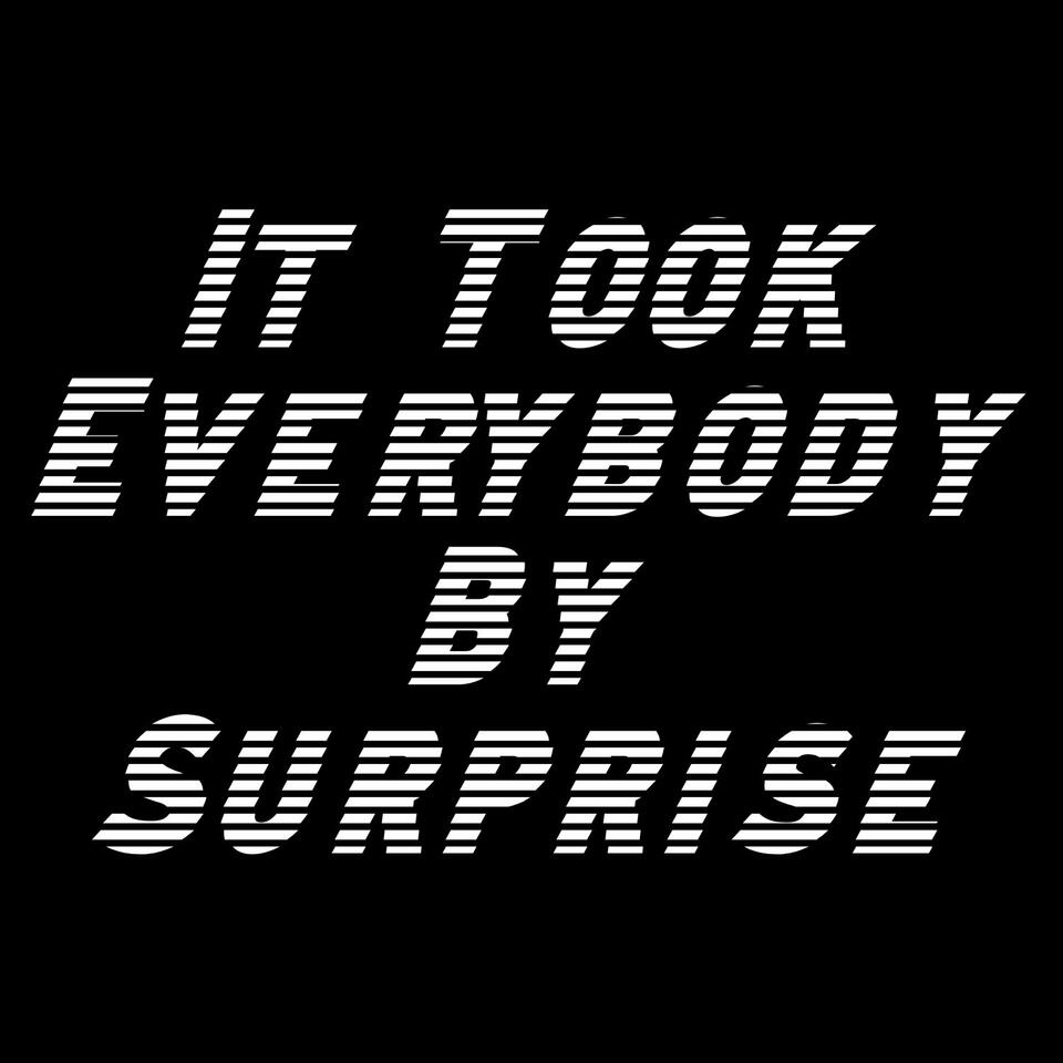 It Took Everybody By Surprise (Audio Documentary)