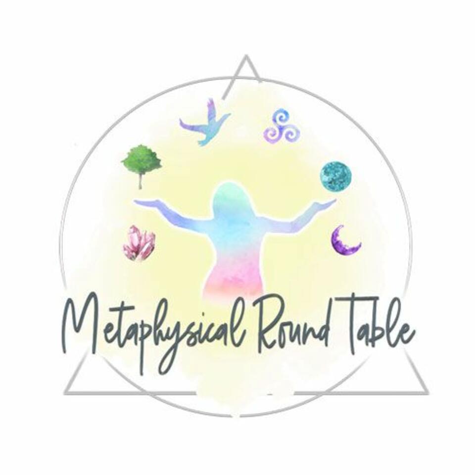 Metaphysical Round Table