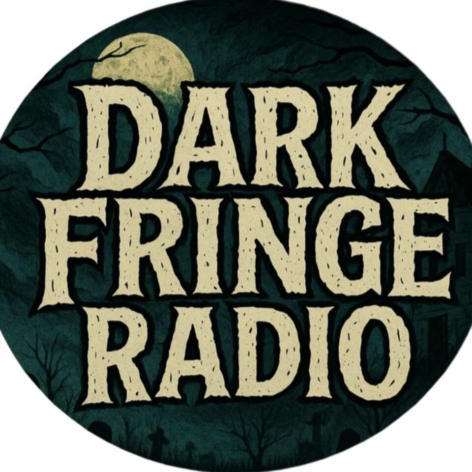 Dark Fringe Radio