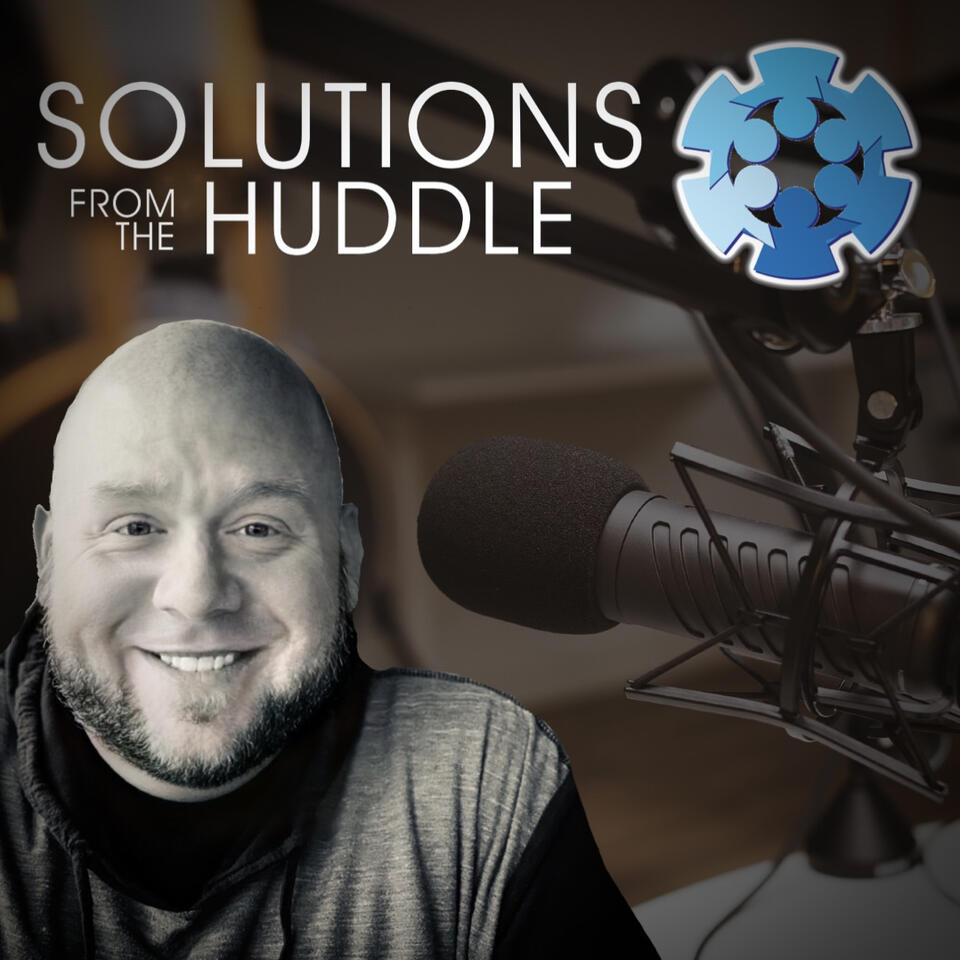 Solutions From The Huddle