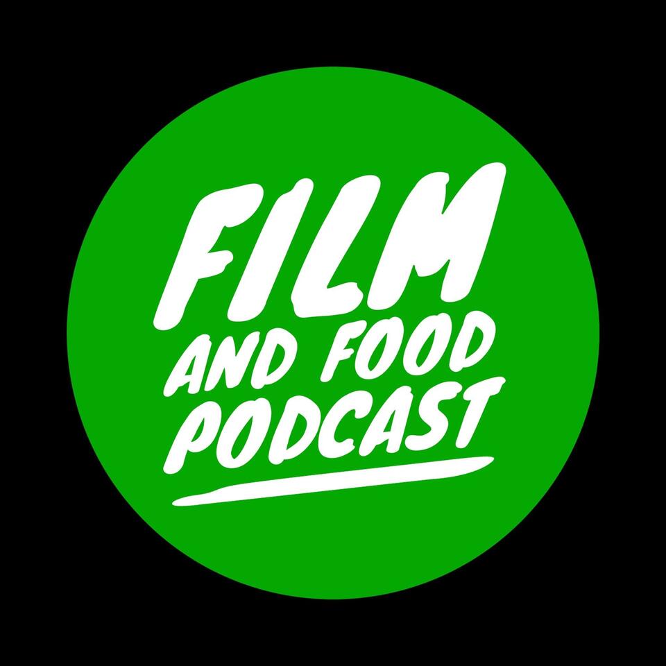 Film and Food Podcast