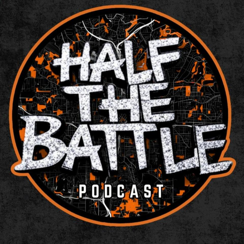 Half The Battle
