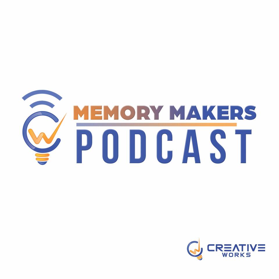 Memory Makers Podcast