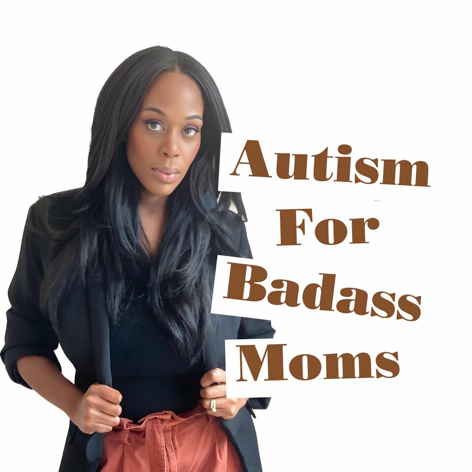 Autism for Badass Moms