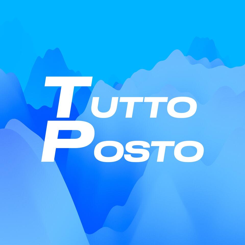 Tutto Posto Podcast