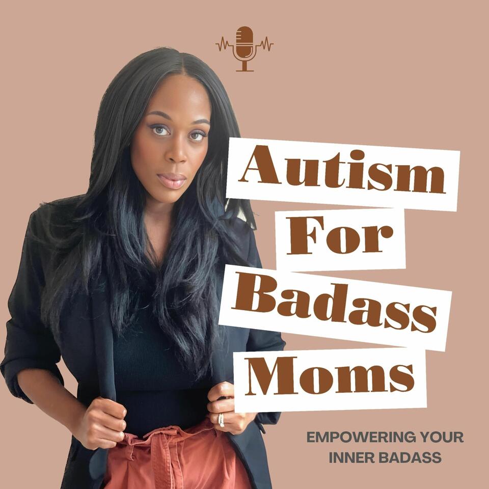 Autism for Badass Moms