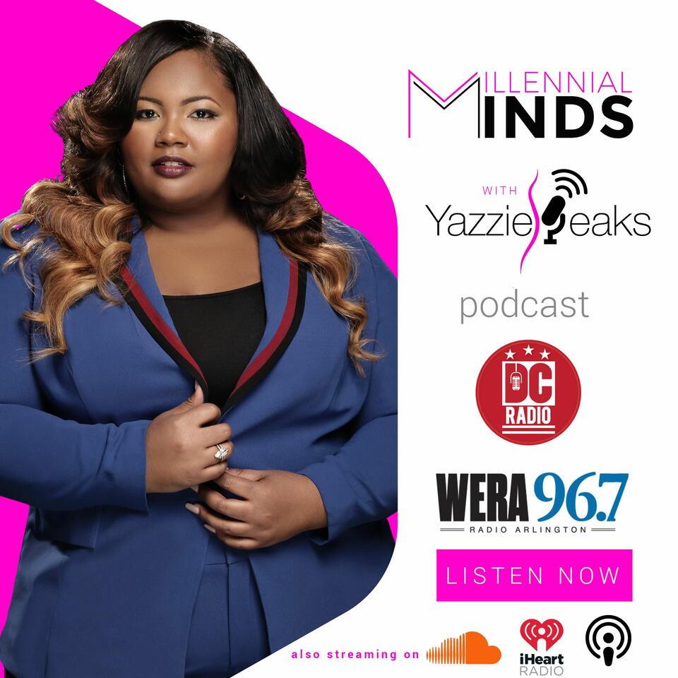 Millennial Minds with YazzieSpeaks