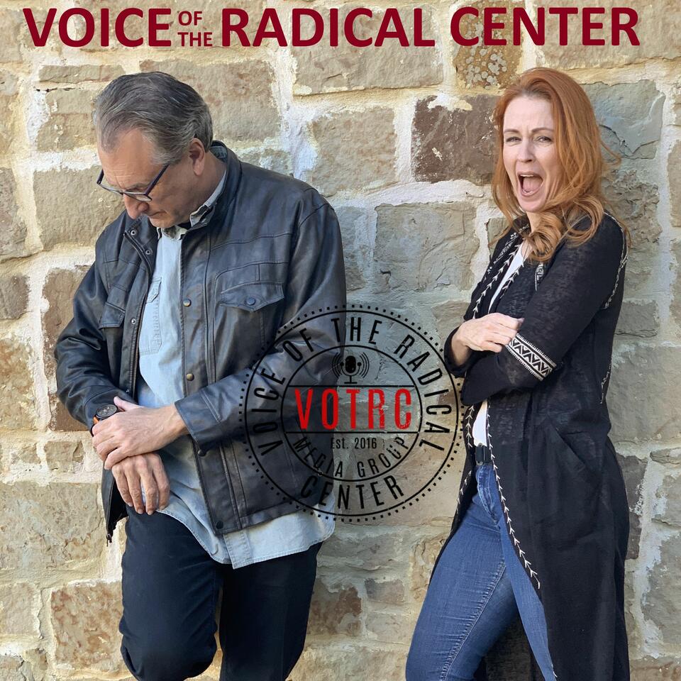 Voice of the Radical Center