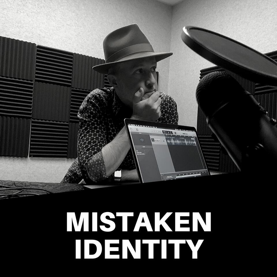 Mistaken Identity