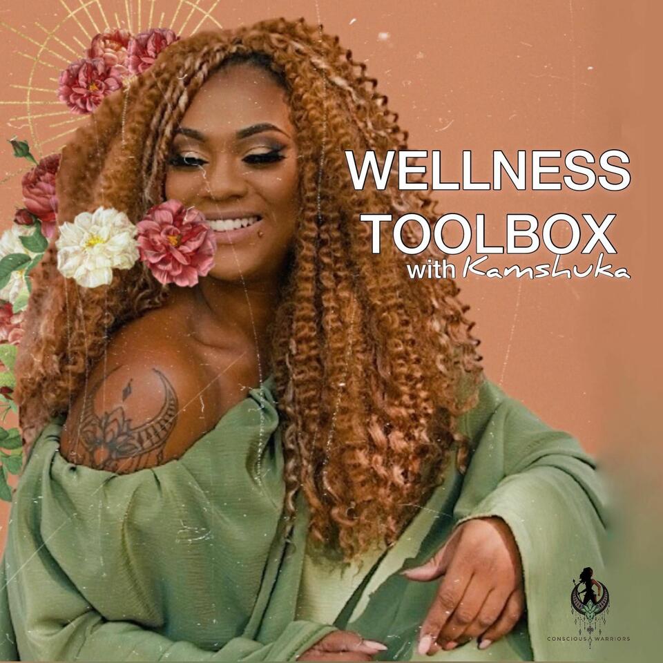 Wellness Toolbox with Kamshuka