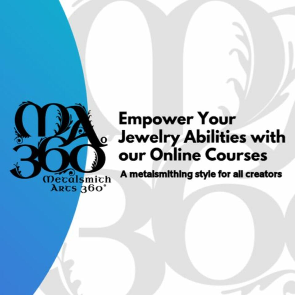 Metalsmith Arts 360 Podcasts