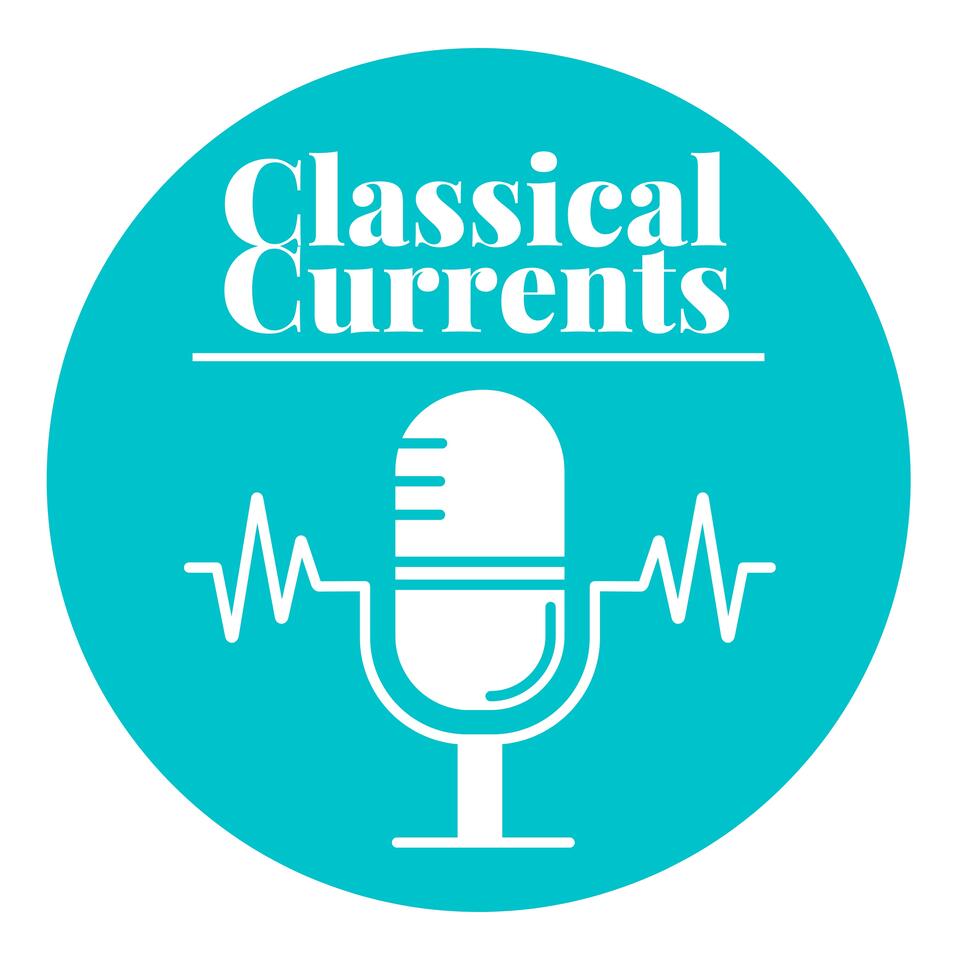 Classical Currents Podcast