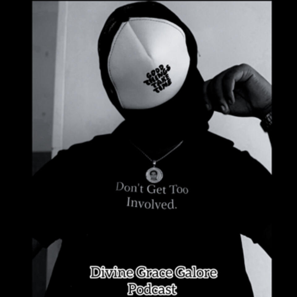 Divine Grace Galore Podcast