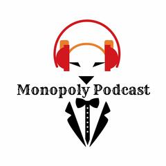 Monopoly Podcast