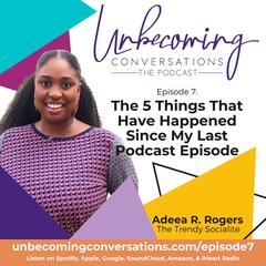 Unbecoming Conversations Podcast