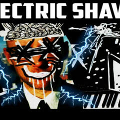 Show sample for 4/28/25: ELECTRIC SHAVE - Ground Zero Media