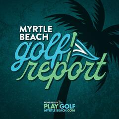 Ep. 10: Masters Preview & BONUS Jack Nicklaus Interview - Myrtle Beach Golf Report