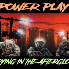 Show sample for 4/30/25: POWER PLAY - DYING IN THE AFTERGLOW W/ MARC DANTONIO - Ground Zero Media