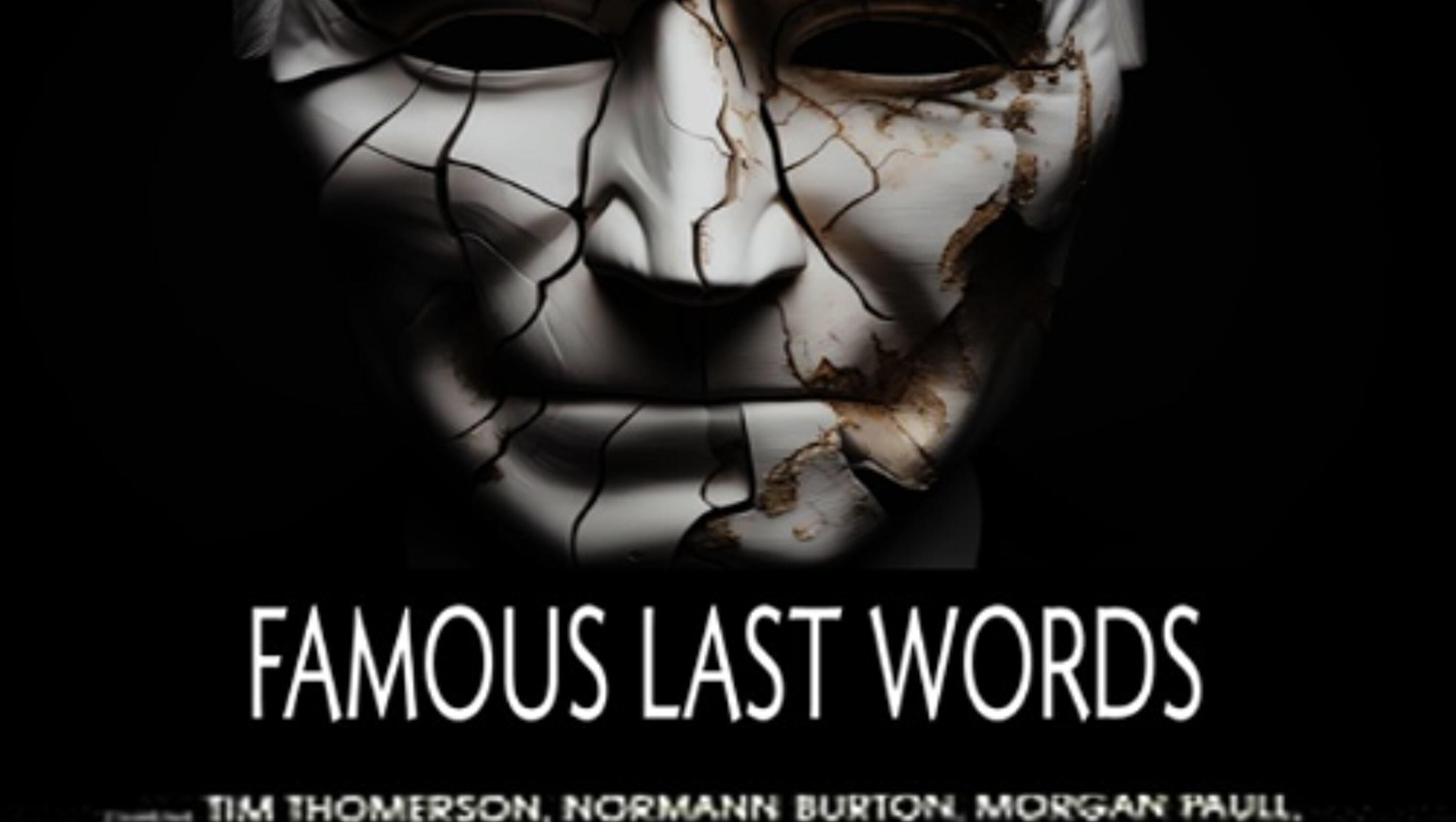 Show sample for 10/21/25: SPEAKING ILL OF THE DEAD - FAMOUS LAST WORDS W/ L