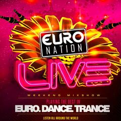 Euro Nation LIVE | Eurodance & Hands-Up/Trance (October 19, 2024) - Euro Nation