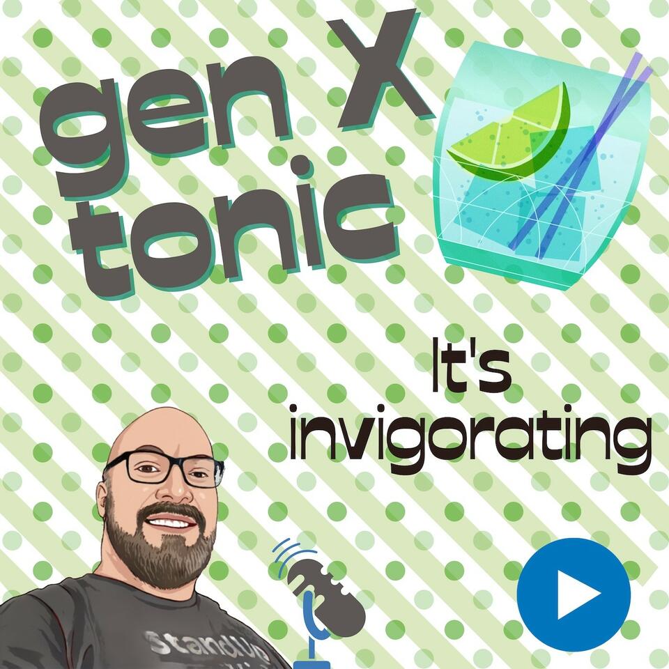 Gen X Tonic