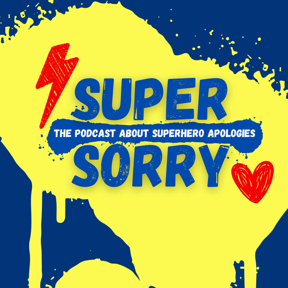 SUPER SORRY
