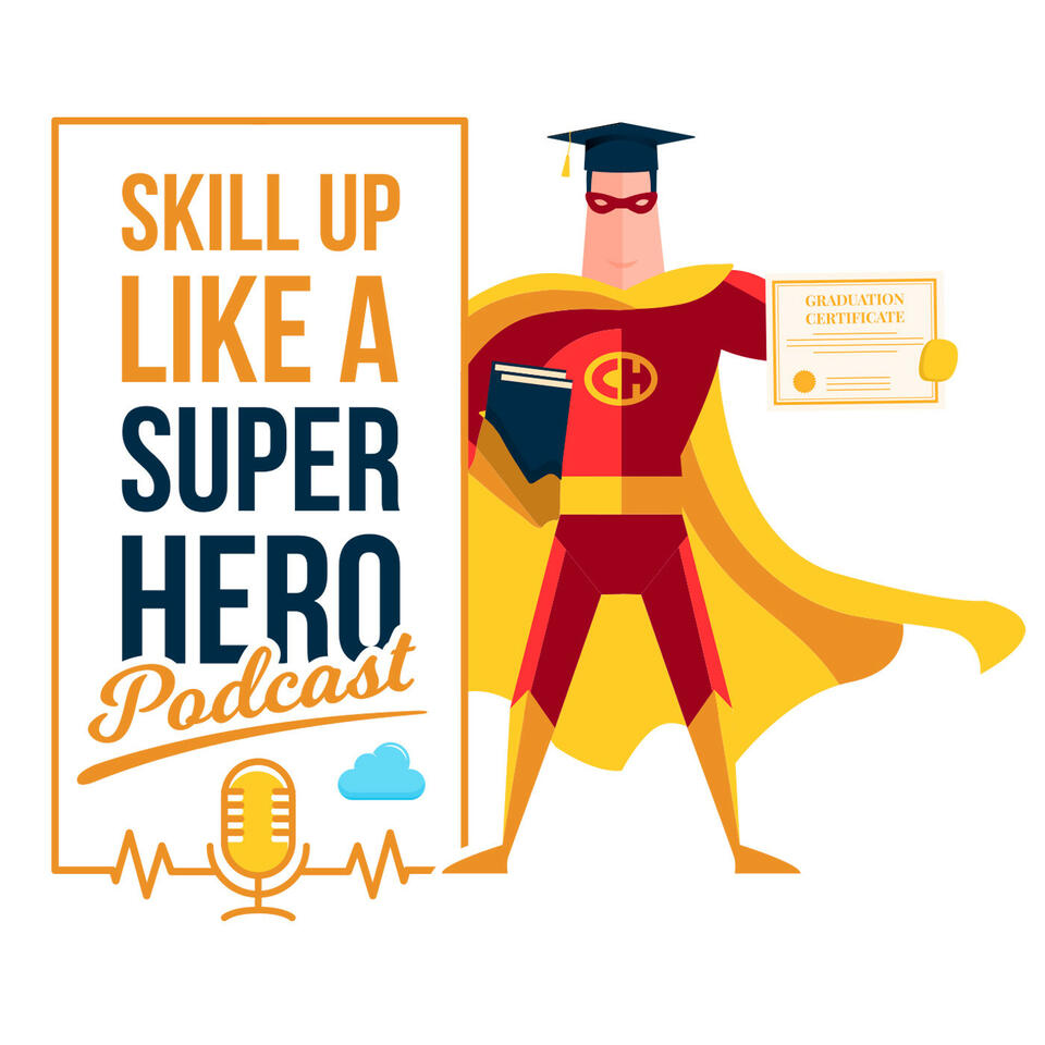 Skill Up Like a Super Hero