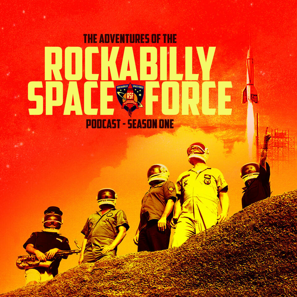 The Adventures of the Rockabilly Space Force