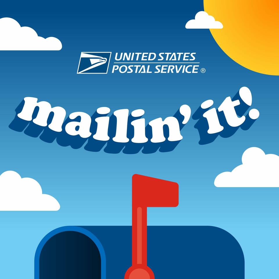 Mailin’ It! - The Official USPS Podcast