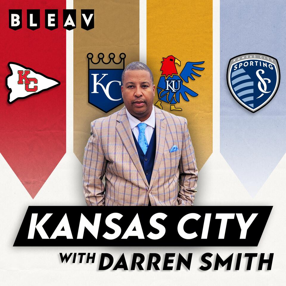 Bleav in Kansas City Sports with Darren Smith