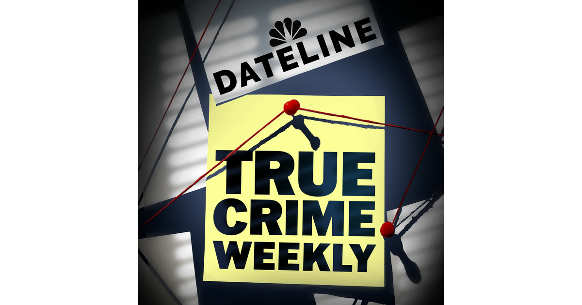 Dateline: True Crime Weekly | iHeart