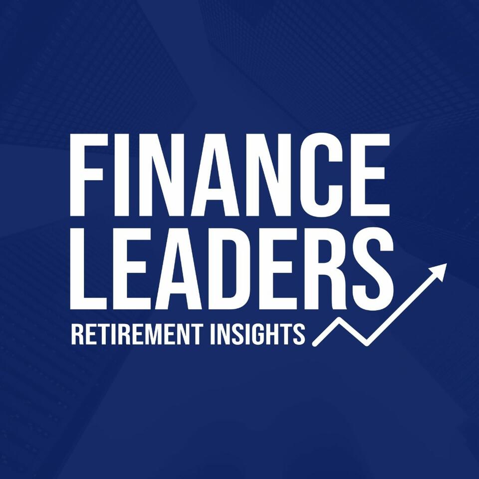 FINANCE LEADERS | Retirement Insights