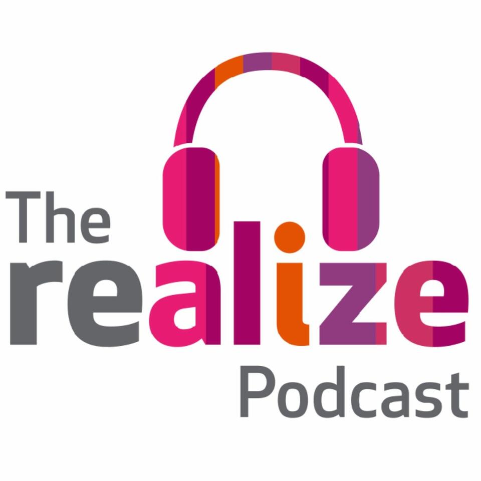 The Realize Podcast - Nurturing Potential, Inclusion and Belonging