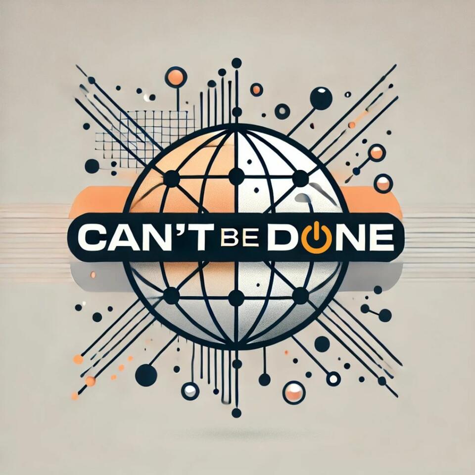 "Can't Be Done"