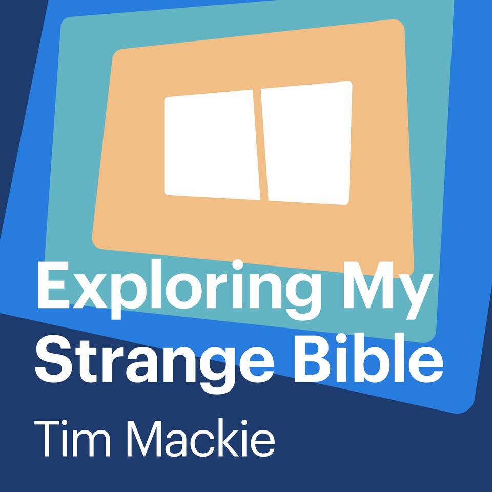 Exploring My Strange Bible