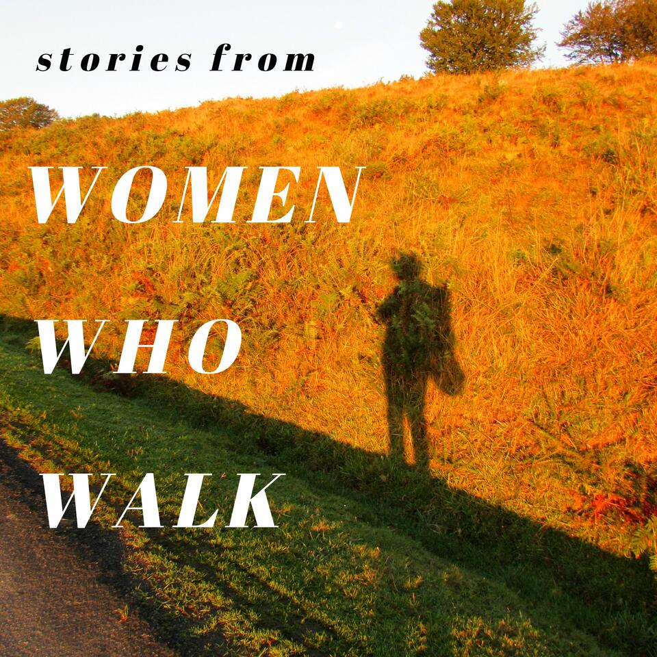 Stories From Women Who Walk