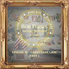 Bob Ford's History, Mystery and Lore