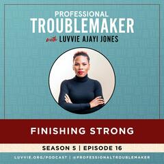 Professional Troublemaker with Luvvie Ajayi Jones