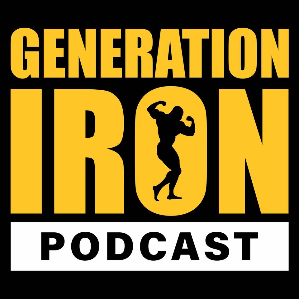 Generation Iron Podcast