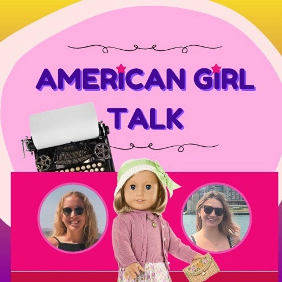 American Girl Talk