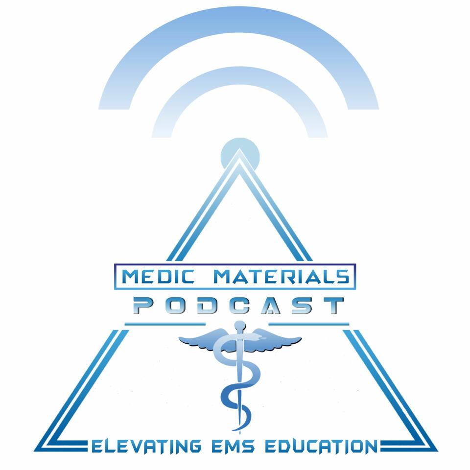 Medic Materials Podcast