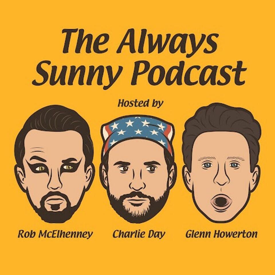 The Always Sunny Podcast Listen Now