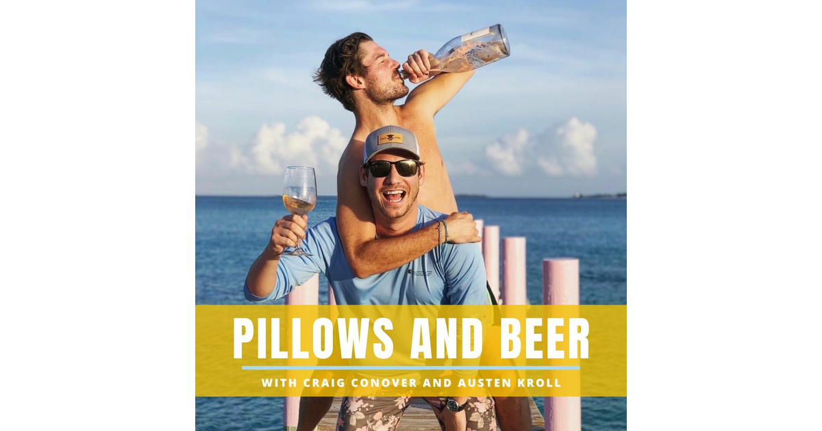 Pillows and Beer with Craig Conover and Austen Kroll iHeart