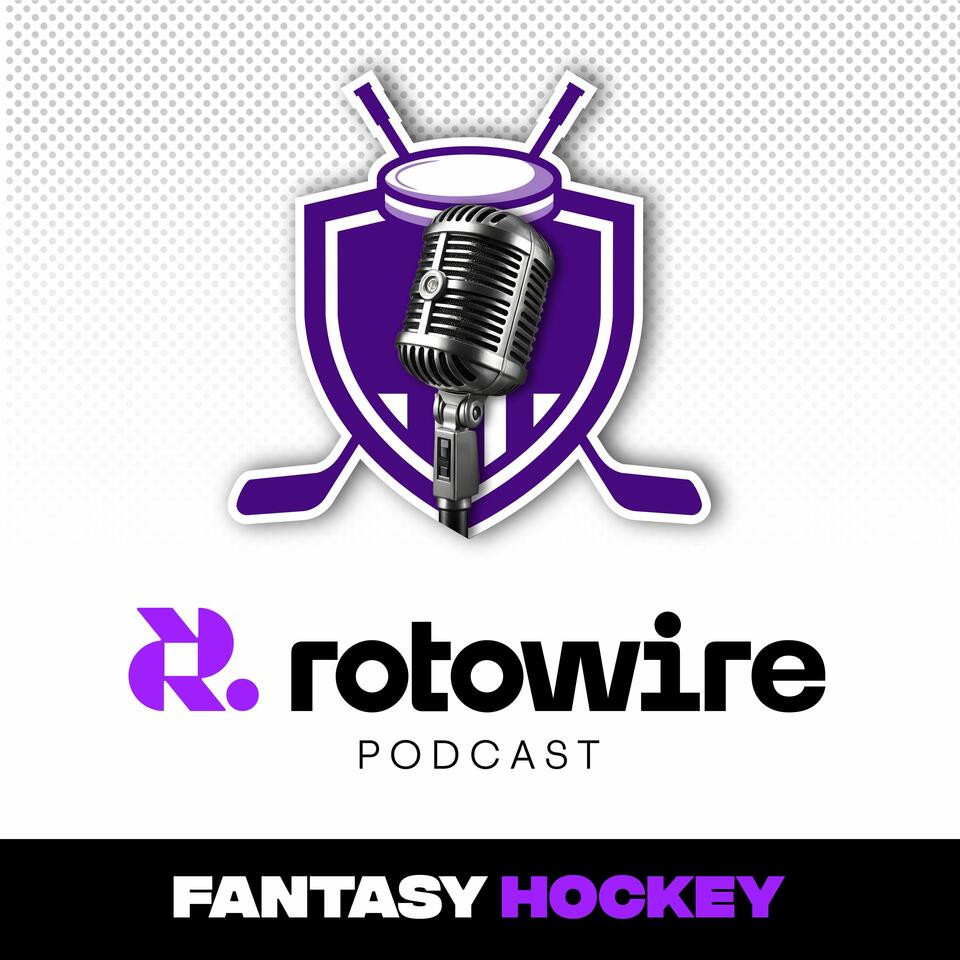 RotoWire Fantasy Hockey Podcast