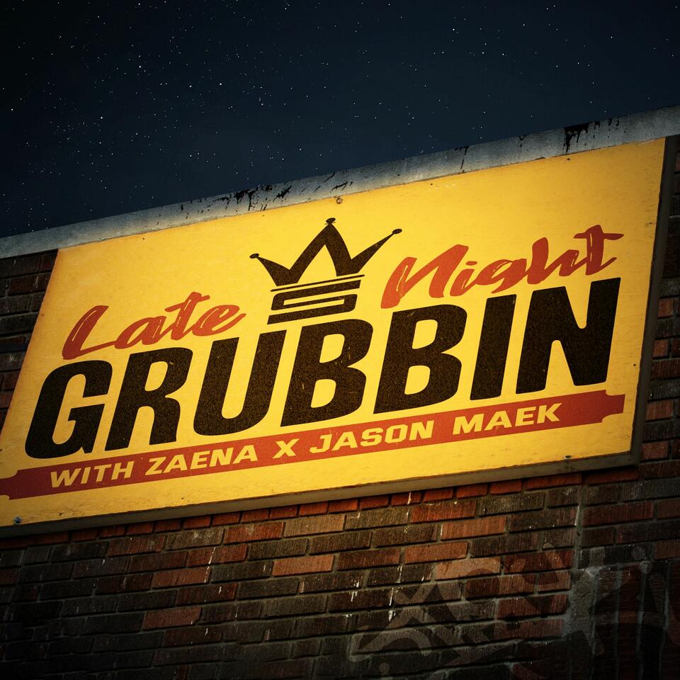 Late Night Grubbin
